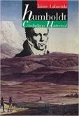 Humboldt, Ciudadano Universal - Con Una Antologia de Textos de Alejandro Humboldt - Jaime Labas